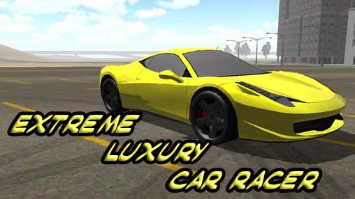 download Extreme luxury car racer apk